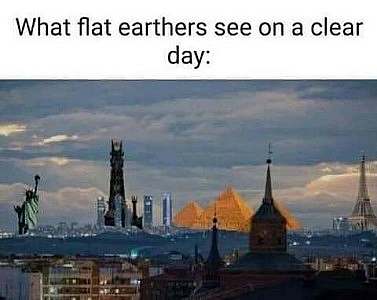 A picture showing multiple landmarks from all around the world as if they were a single skyline. Caption: What flat earthers see on a clear day.