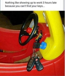 Nothing like showing up to work 3 hours late because you can't find your keys... Photo of a child's plastic car with a set of real car keys in the ignition
