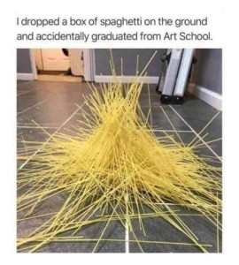 Photo of a pile of uncooked spaghetti on a kitchen floor. Caption: I dropped a box of spaghetti on the ground and accidentally graduated from Art School.
