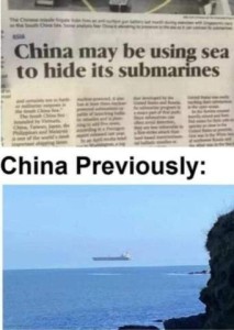 2 frames: Top shows a news article with the headline "China may be using sea to hide its submarines." Then the words, "China previously:" and a photo of a submarine suspended above the sea.