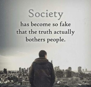 photo of a man with his back to the camera, looking at a big city in the distance. Caption: Society has become so fake that the truth actually bothers people.