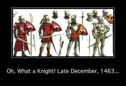 Picture of 4 medieval knights in full armor with swords and shields, in various position, all facing toward their left. Text: Oh, What a Knight! Late December, 1463