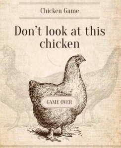 Title: Chicken Game Text: Don't look at this chicken drawing of a chicken, with the words GAME OVER on it.