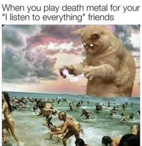 A massive yellow cat with glowing eyes, holding front paws apart with lightning going between them, looking down at people at the beach trying to run out of the water to get away from it. Text: When you play death metal for your "I listen to everything" friends.