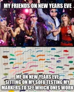 2 frames: top shows several people at a party, with champagne flutes, noisemakers, sunglasses, and confetti all around them; caption: My friends on new years eve. Bottom shows a piece of lined paper with a lot of colorful scribbles on it, and the caption, "Me on new years eve sitting on my sofa testing my markers to see which ones work.