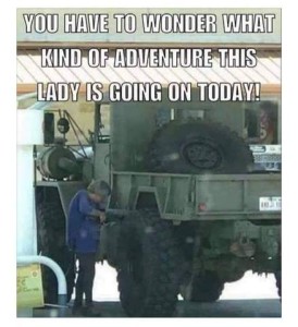 Photo of an elderly woman putting gas in a large military truck. Caption: You have to wonder what kind of adventure this lady is going on today!