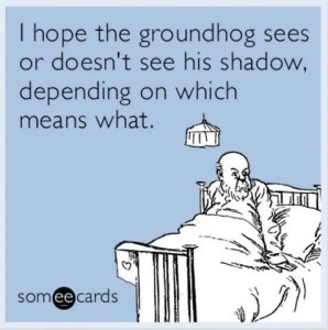 Drawing of a man sitting up in bed. Caption: I hope the groundhog sees or doesn't see his shadow, depending on which means what.